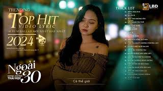 Muốn thấy cầu vồng phải.. | Đấng Nam Nhi x Ngoài 30 | TUYỂN TẬP ALBUM NHẠC TRẺ MỚI HOT NHẤT 2024