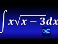 291. Integral de x por raíz cuadrada de x-3, mediante cambio de variable