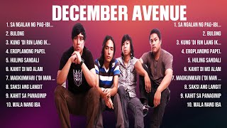 December Avenue Greatest Hits 2024   Pop Music Mix   Top 10 Hits Of All Time