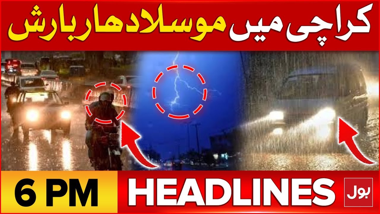 Heavy Rain In Karachi | Terrible Flood | BOL News Headlines At 6 PM ...