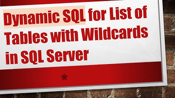 Dynamic SQL for List of Tables with Wildcards in SQL Server