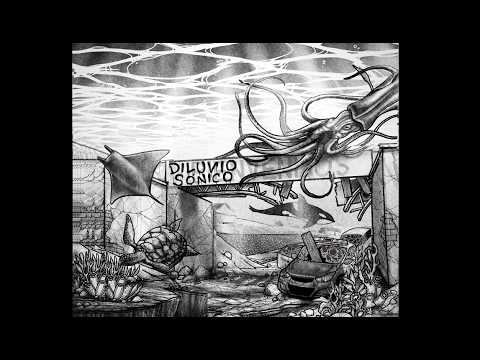 Diluvio Sonico - Diluvio Sonico (Full Album)
