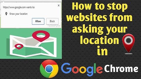 How to stop websites from asking for your location