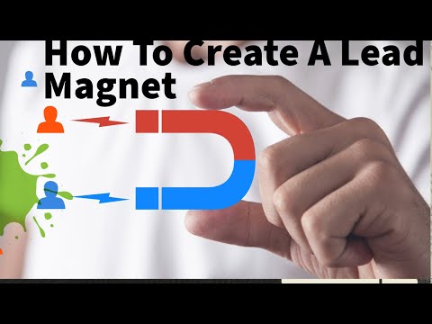 How To Create A Lead Magnet