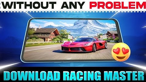 How To Download Racing Master | Racing Master Download Now ! 100% Working.