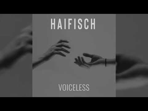 Voiceless - HAIFISCH