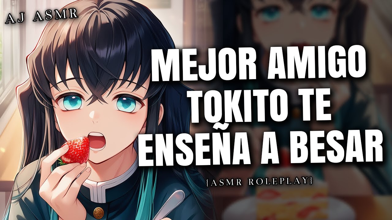 TOKITO TE ENSEÑA A BESAR 😳☁ | ASMR Roleplay