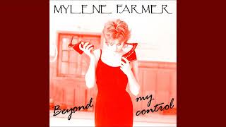 Mylene Farmer - Beyond my control (Under Control Remix) () Resimi