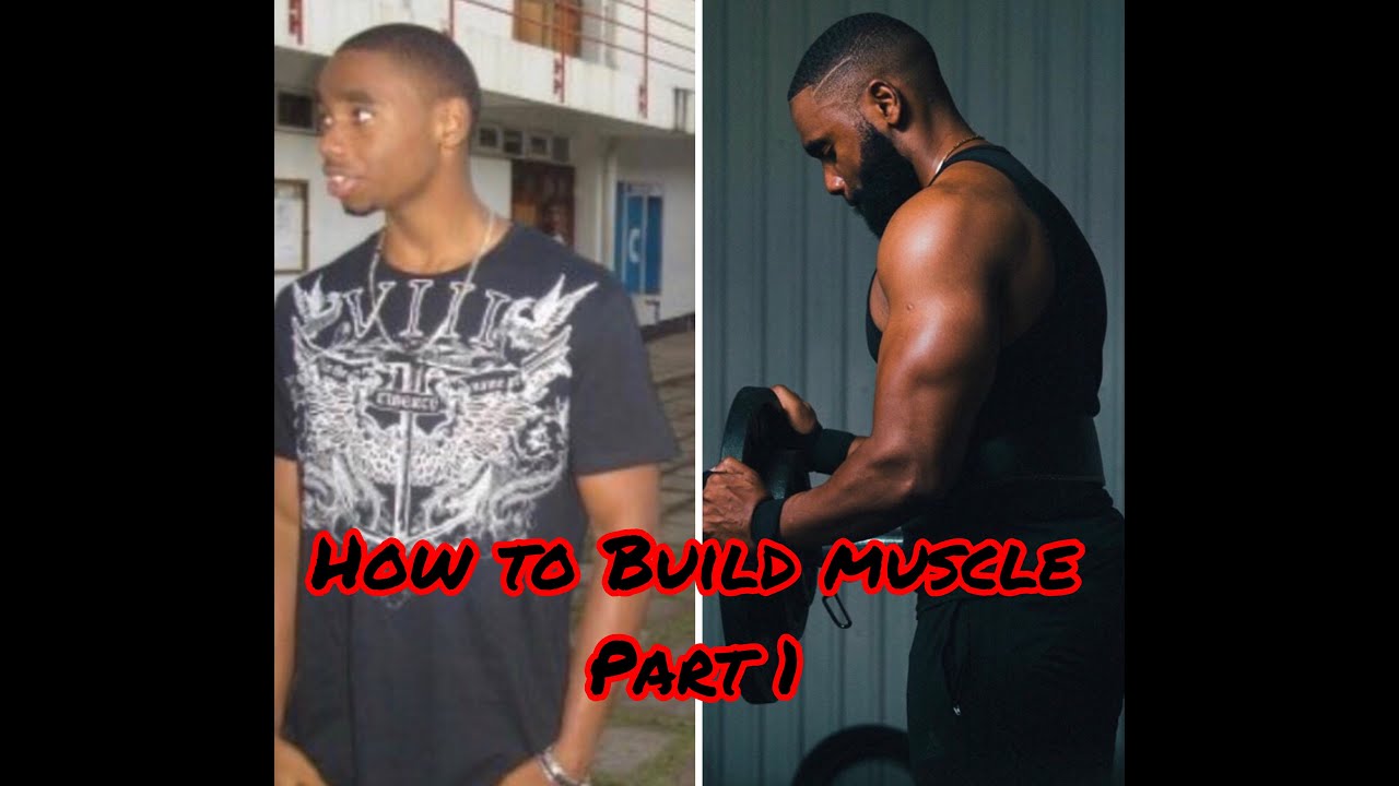 How to build muscle (Part 1): Nutrition