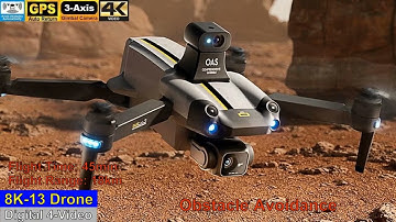 8K13 Obstacle Avoidance 3-Axis Gimbal 8K Long Range Drone – New Promo !