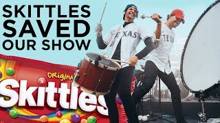 Skittles saved our show.... chords