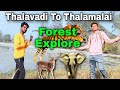 Thalavadi to thalamalai forest explore part1  mano fun vlogs  thalavadi  dimbam  sathyamangalam