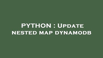 PYTHON : Update nested map dynamodb