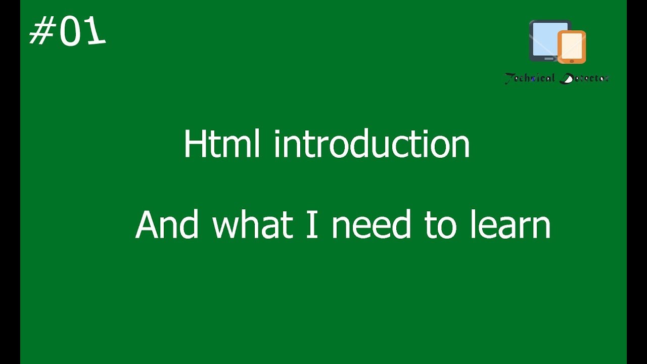 [ تعلم Html ] درس #1 - مقدمة عن لغة Html و ماذا نحتاج لتعلمها - YouTube