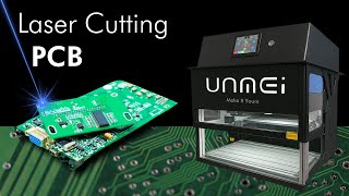 Laser Cutting Pcb With The Unmei Uv Laser