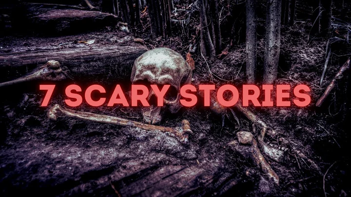 7 Scary Stories