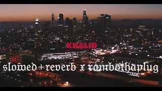 Khalid - Motion x Better mashup | slowed + reverb