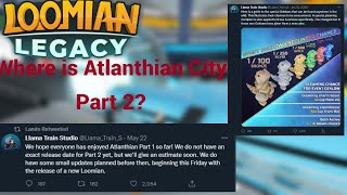 Atlanthian City Part 2 release date SOLVED by ME?!