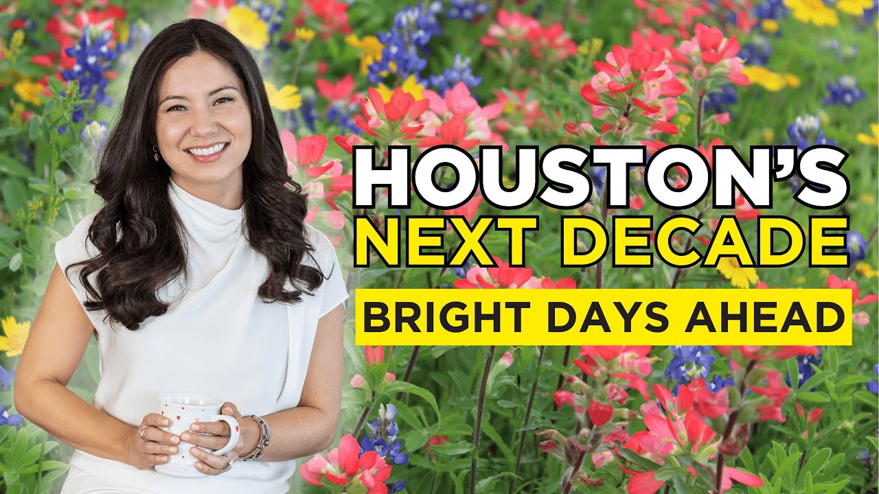 5 Reasons West Houston Will Thrive Over the Next Decade