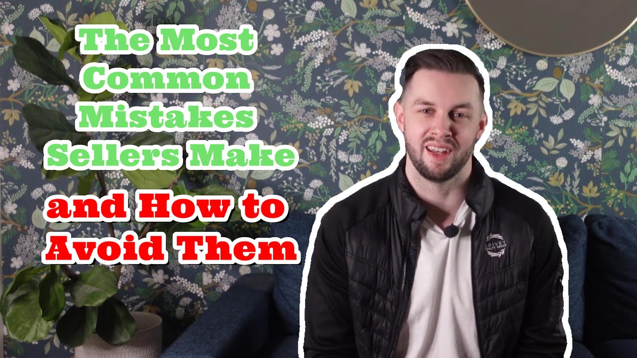 The Most Common Mistakes Sellers Make and How to Avoid Them - YouTube