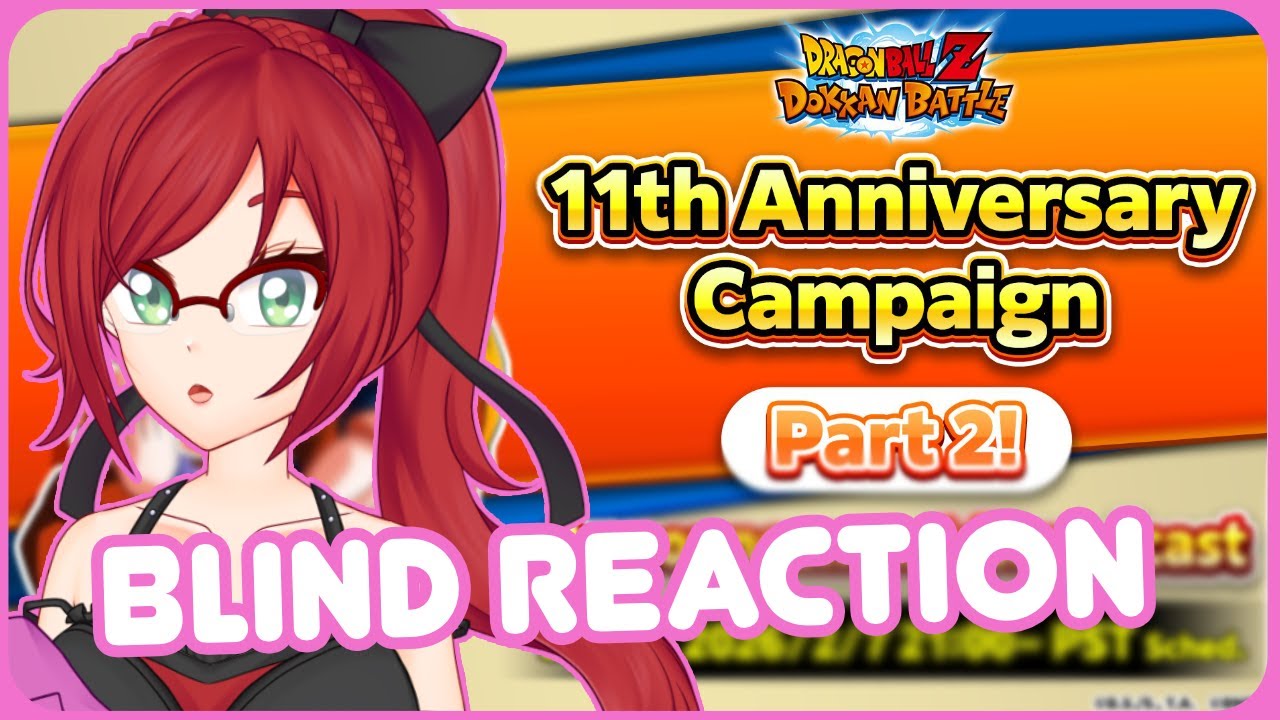 『DBZ: DOKKAN BATTLE』Blind Reaction to 11th Anniversary Part 2 Character announcements