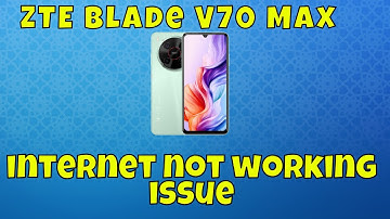 ZTE Blade V70 Max Internet issue || How to solve the internet not working issue