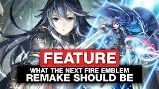 What The Next Fire Emblem Remake Should Be Gaming Instinct