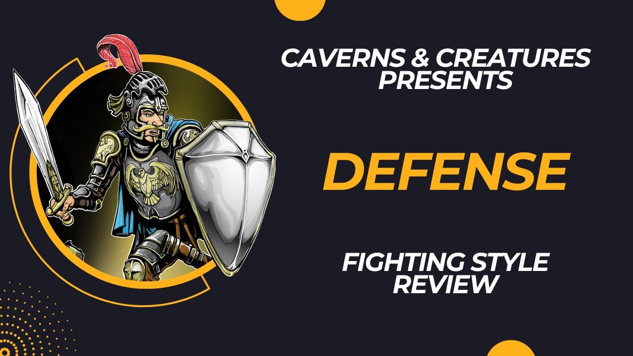 Defense 5e: Fighting Style Review