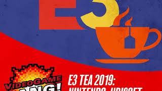 E3 Tea 2019: Nintendo, Ubisoft,  Square Enix