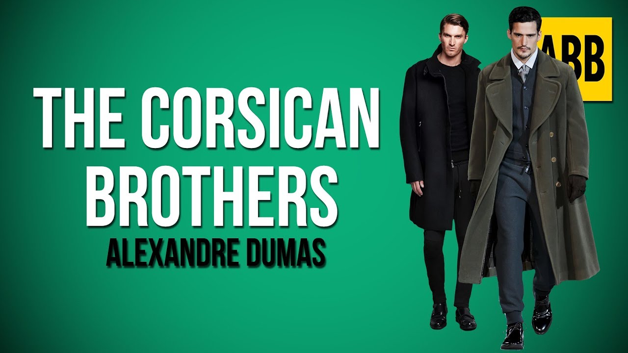 THE CORSICAN BROTHERS: Alexandre Dumas - FULL AudioBook