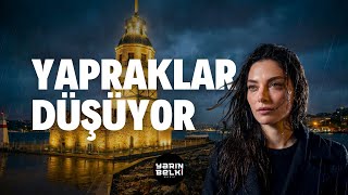 Yapraklar Düşüyor - Yarın Belki (Neo Arabesk Pop)