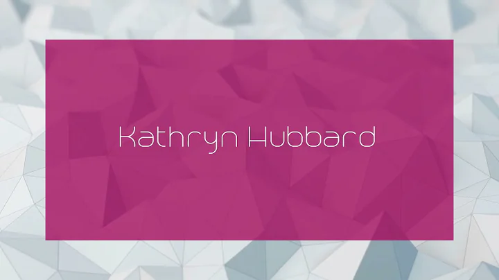 Kathryn Hubbard - appearance