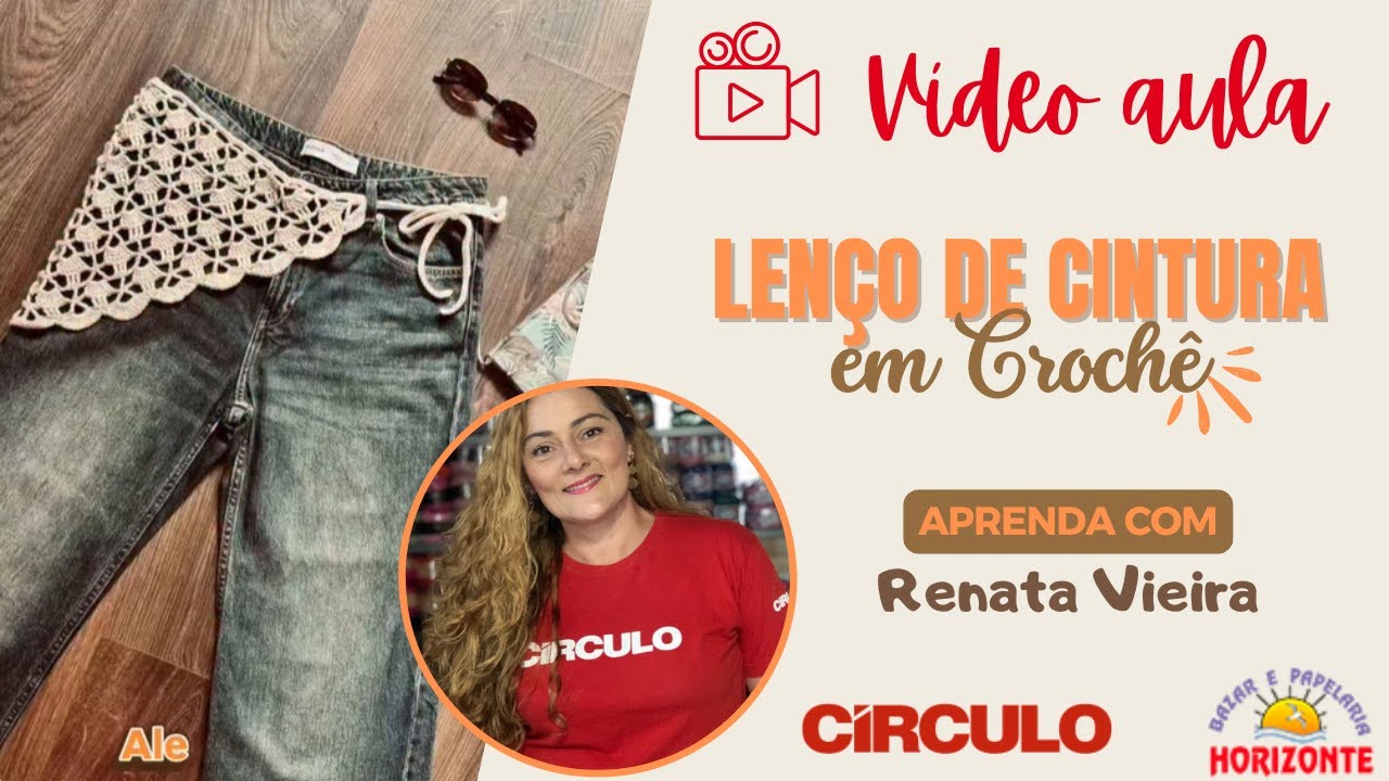 Aula Lenço de Cintura de Crochê com o Fio Encanto Slim  por Renata Vieira