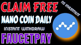 Free NANO Faucet No Deposit | Earn Instantly 2025