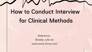 How to Conduct Interview for Clinical Methods