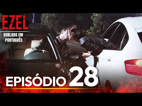 Ezel Novela Brasileiro | Episódio 28  | Versão Longa