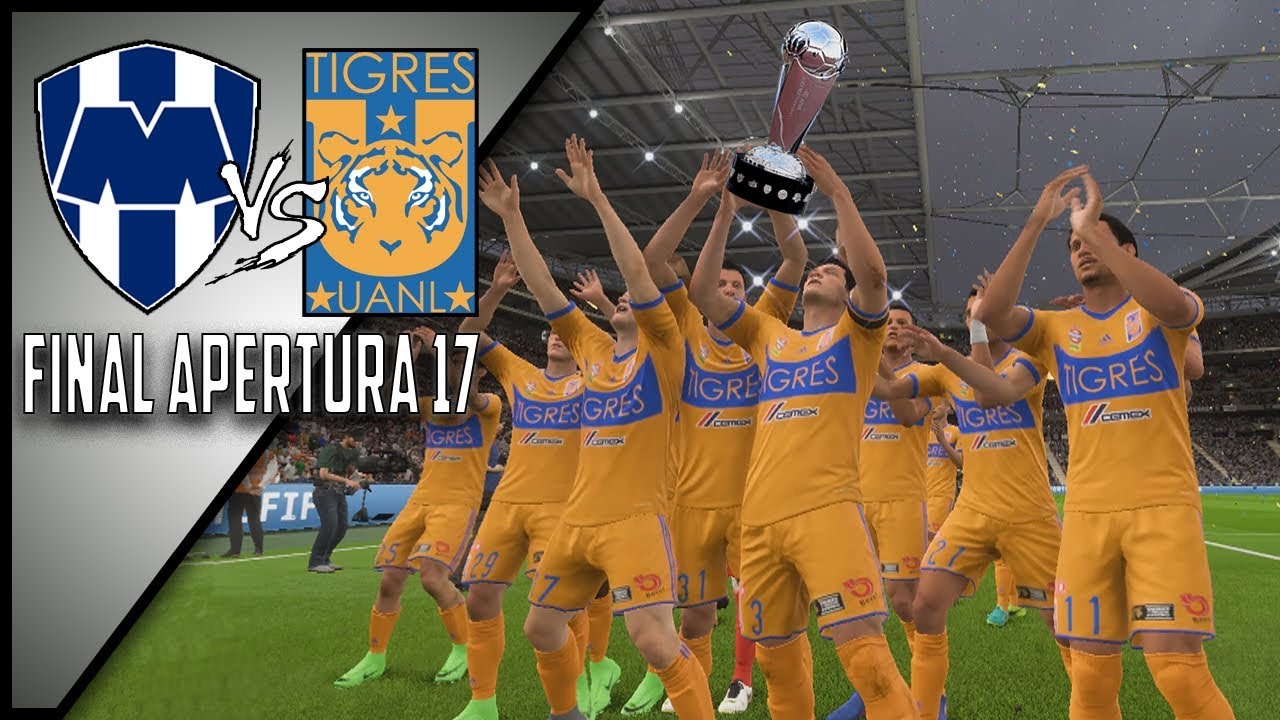 Monterrey VS Tigres l FINAL APERTURA 2017 l Liga MX - YouTube