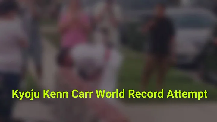 KYOJU KEN  CARR WORLD RECORD BREAKING ATTEMPT ON S...