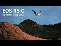 Canon EOS R5 C | The Ultimate Hybrid Camera