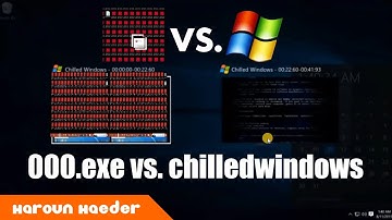 000.exe vs. ChilledWindows