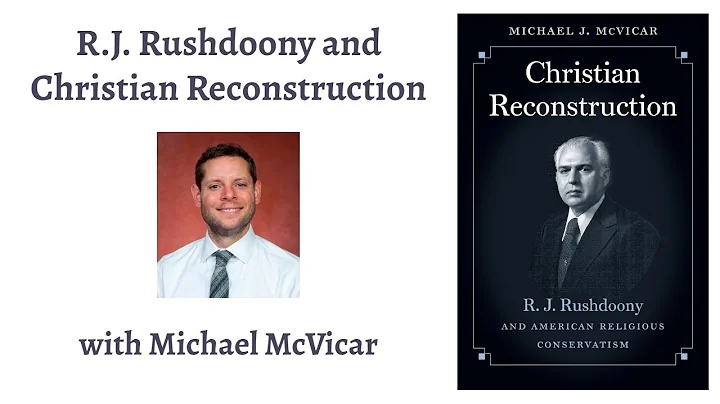 R.J. Rushdoony and Christian Reconstruction (with ...