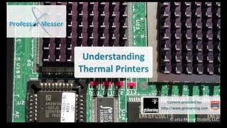 Understanding Thermal Printers - CompTIA A+ 220-801: 4.1