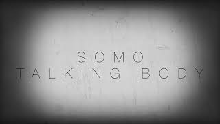Somo-Talking Body