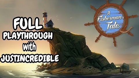 A Fishermans Tale - Full Live Playthrough