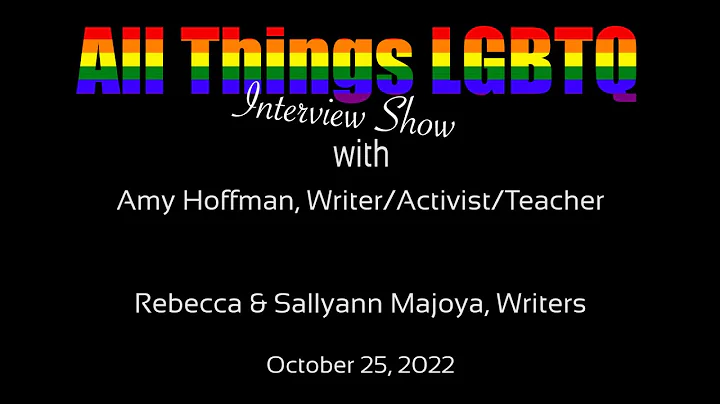 All Things LGBTQ Interview Show: Amy Hoffman, Rebe...