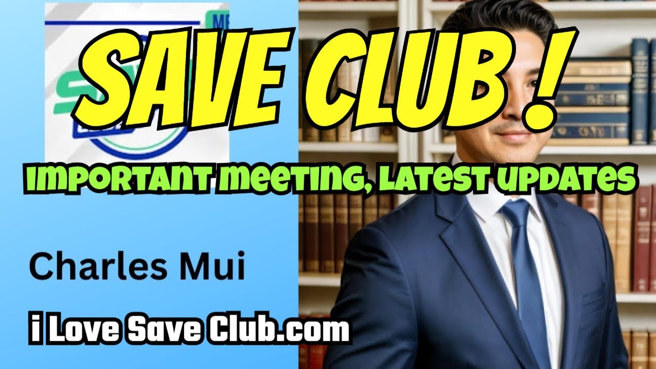 Save Club: Why Join Now? Full Presentation, CEO Charles Mui