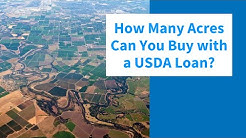 How Many Acres can you buy with a USDA Loan? | USDA Loan Pro 