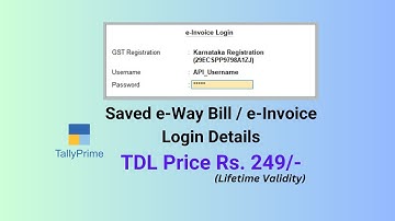 Saved e-Way Bill and e-Invoice Login Details in Tally Prime | Saved e-Invoice API User ID Password