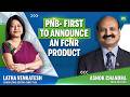 Digitized Data, A.I. Agents, High Quality Assets- PNB MD &amp; CEO Reveals The New Face of PSU Banks