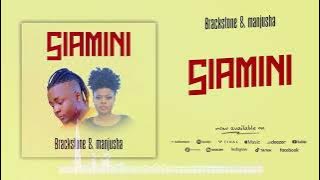 brackstone levy ft manjusha bae - siamini (official music audio)